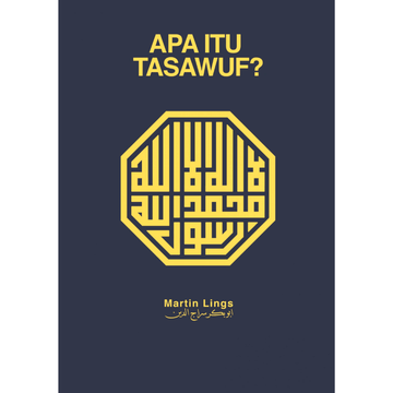 Apa Itu Tasawuf? by Martin Lings - IMAN Shoppe Bookstore